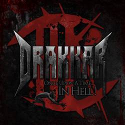Drakkar (BEL) : Once Upon a Time... in Hell !